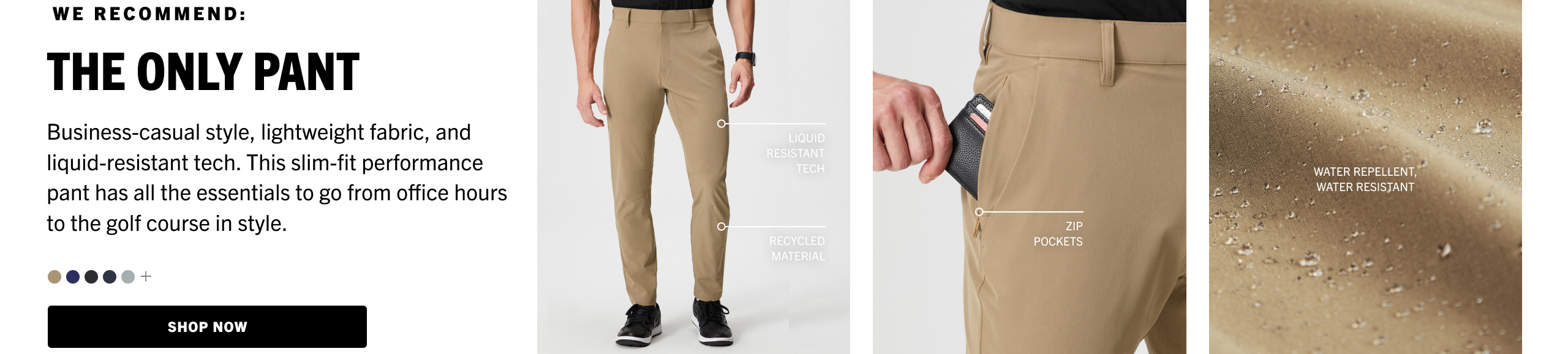 Find a pant for every occasion. Starting at $15 when you check out as a new VIP.