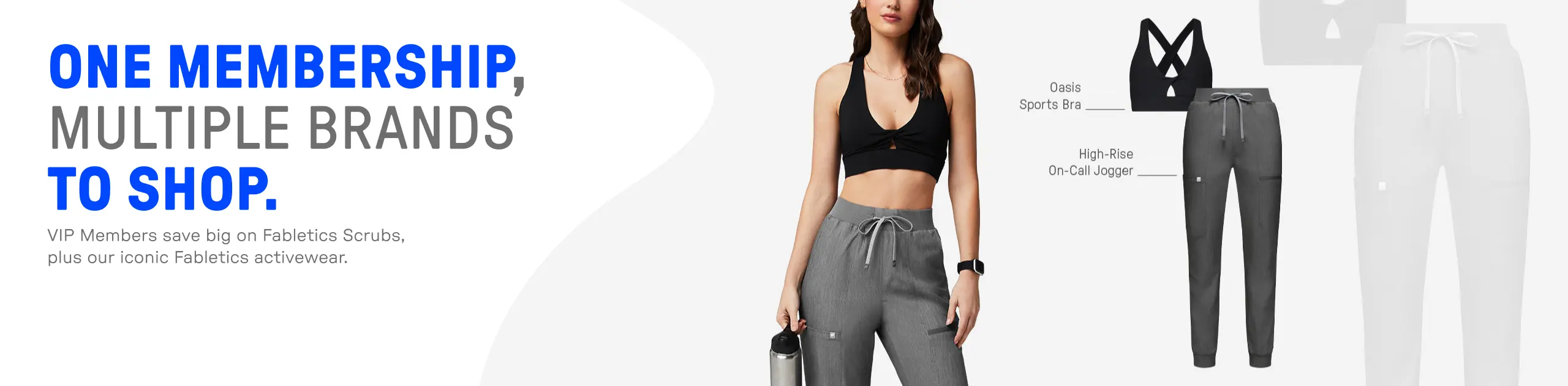 One membership, multiple brands to shop. VIP members save big on Fabletics Scrubs plus our iconic Fabletics activewear.