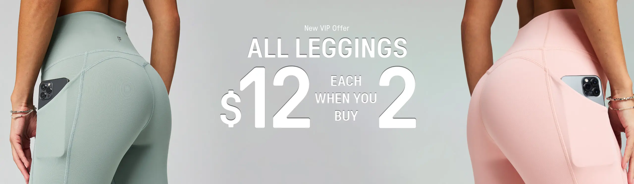 New VIP Offer. All Leggings $12 Each When You Buy 2.