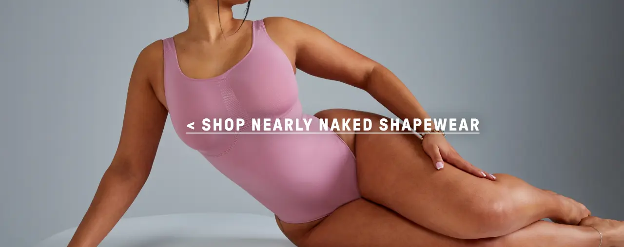 Shop nearly naked shapewear